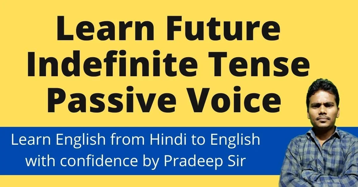 passive voice of future indefinite tense