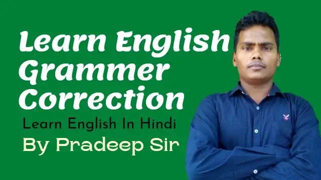 learn correction of the sentences in english grammer