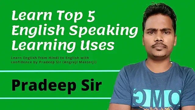 learn top 5 english speaking learning uses for beginners